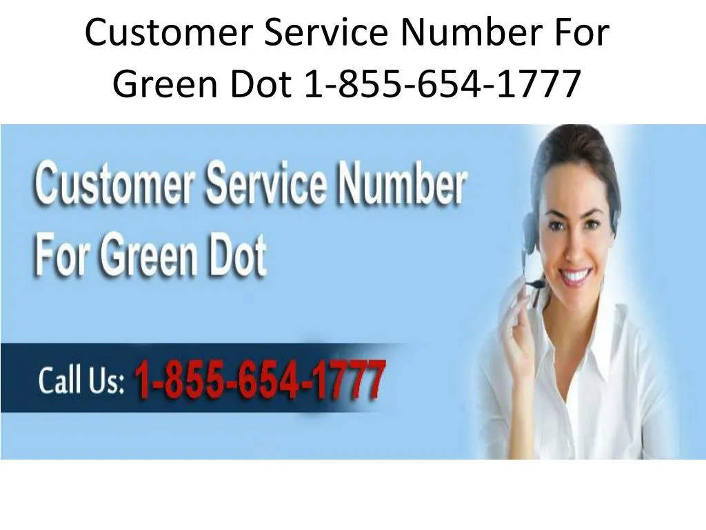 ppt-1-855-654-1777-customer-service-for-greendot-issues-powerpoint