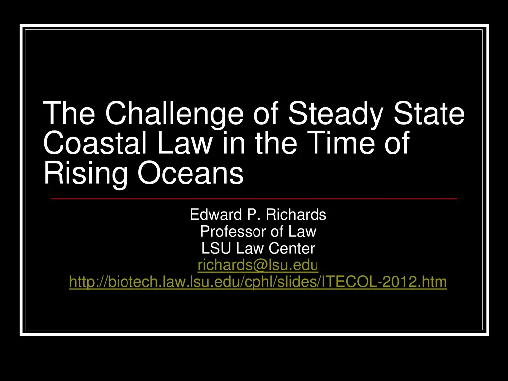 the challenge of steady state coastal law in the time of rising oceans n.