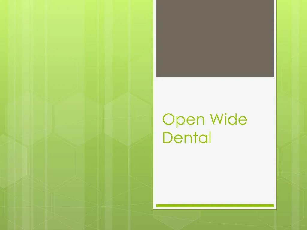 open wide dental n.