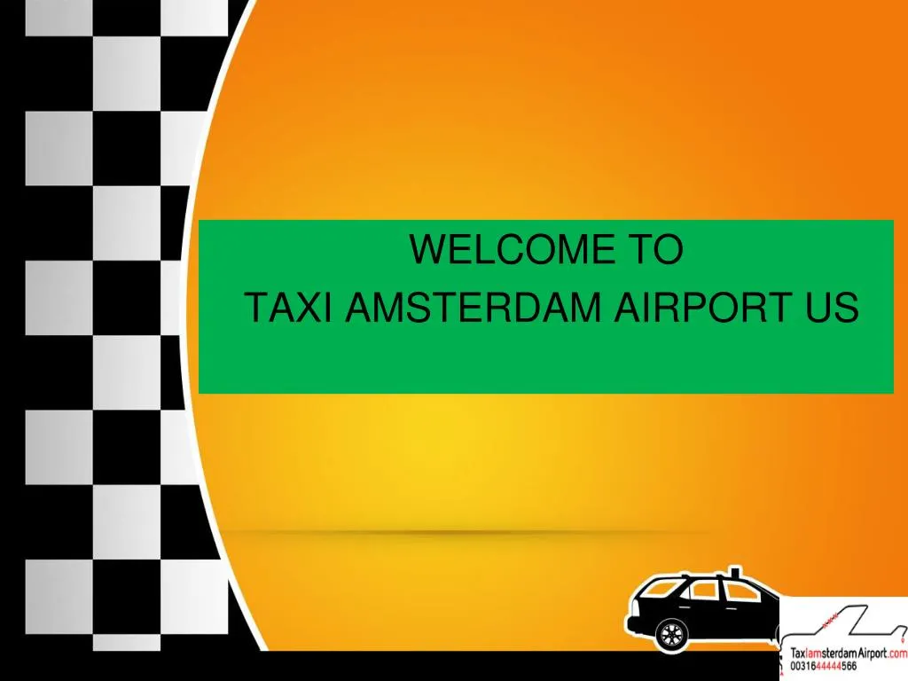 welcome to taxi amsterdam airport us n.