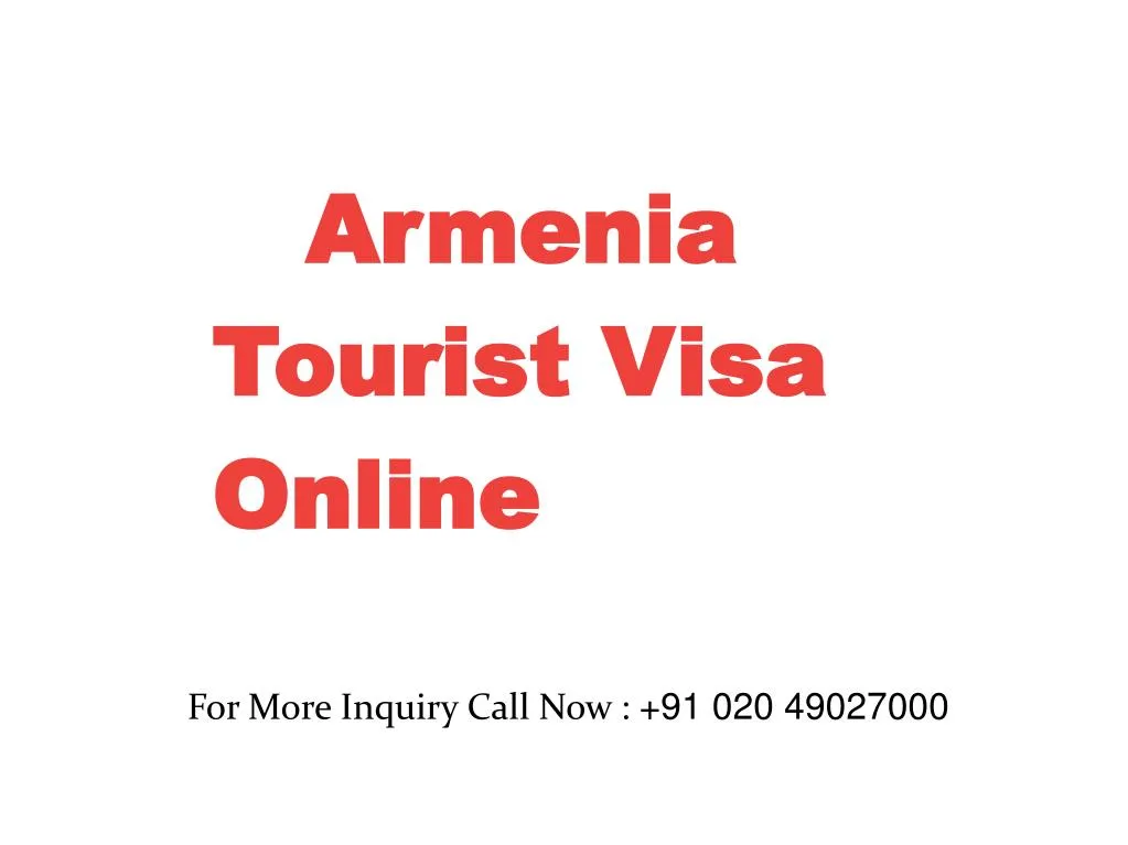 PPT Armenia Visa Online Armenia E Visa For Indian Armenia EVisa   Armenia Tourist Visa Online N 