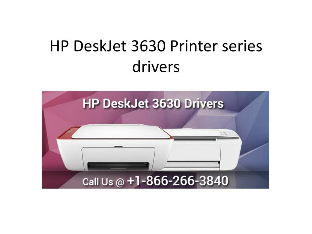 bleg Personlig meget fint PPT - HP DeskJet 3630 Printer series drivers PowerPoint Presentation, free  download - ID:8021495