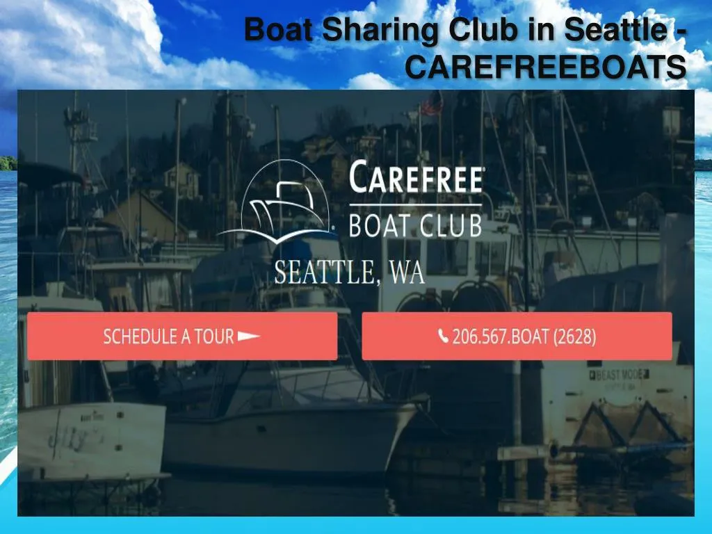boat sharing club in seattle carefreeboats n.