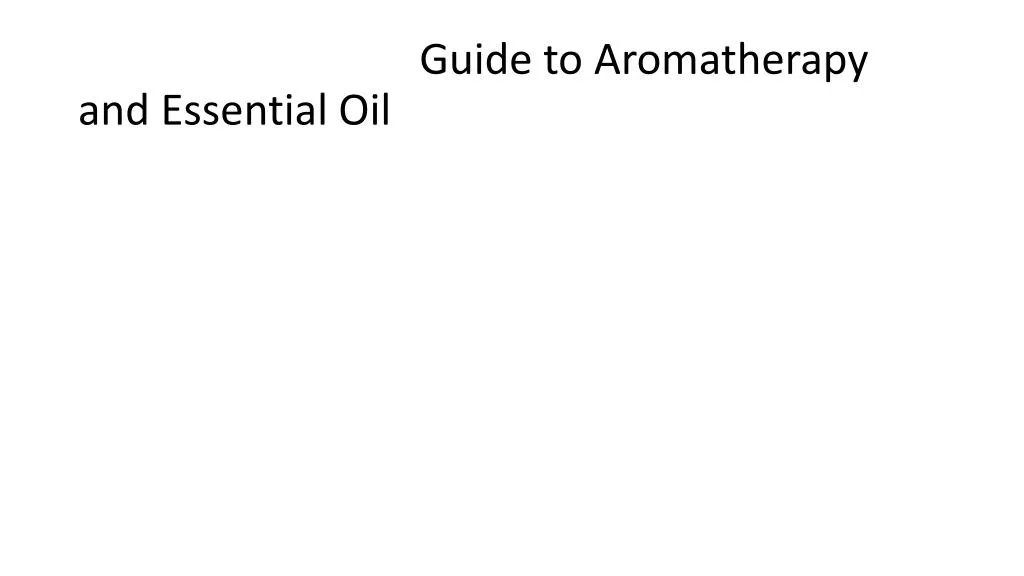 guide to aromatherapy and essential oil n.
