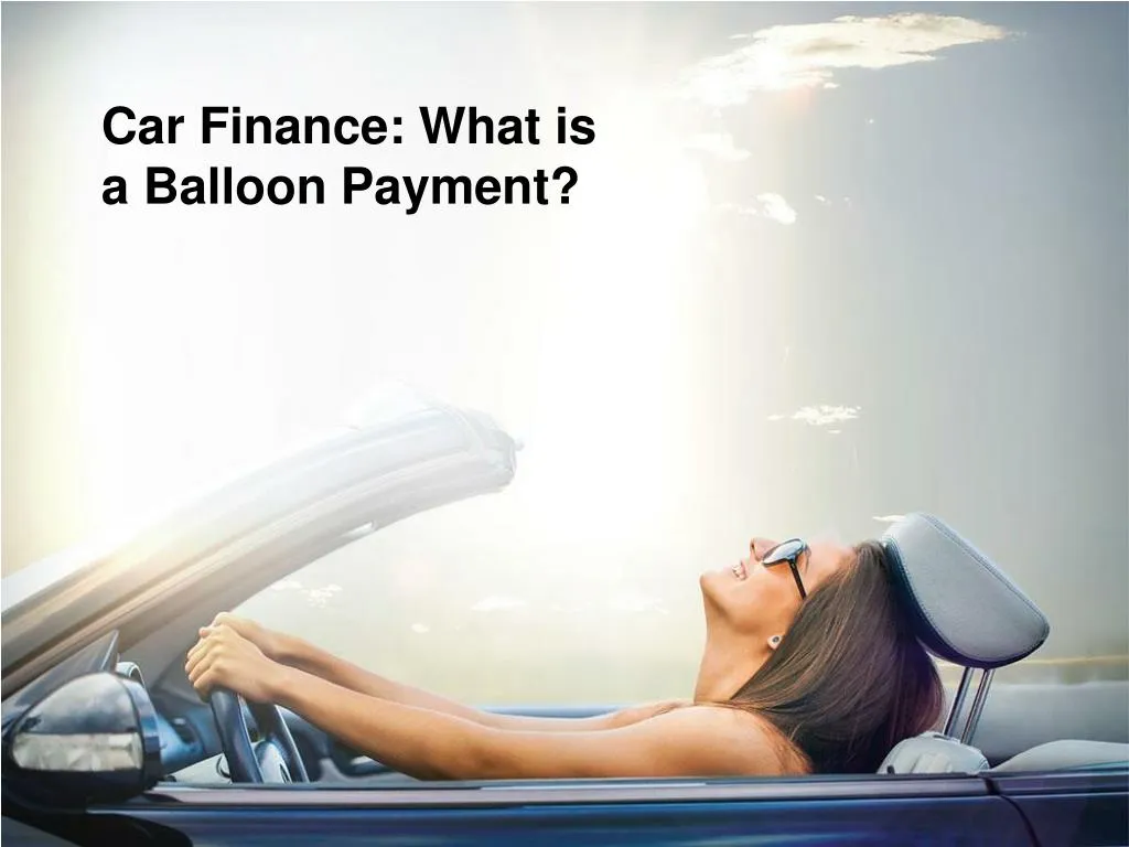 PPT  Understanding Balloon Payment in Car Financing PowerPoint