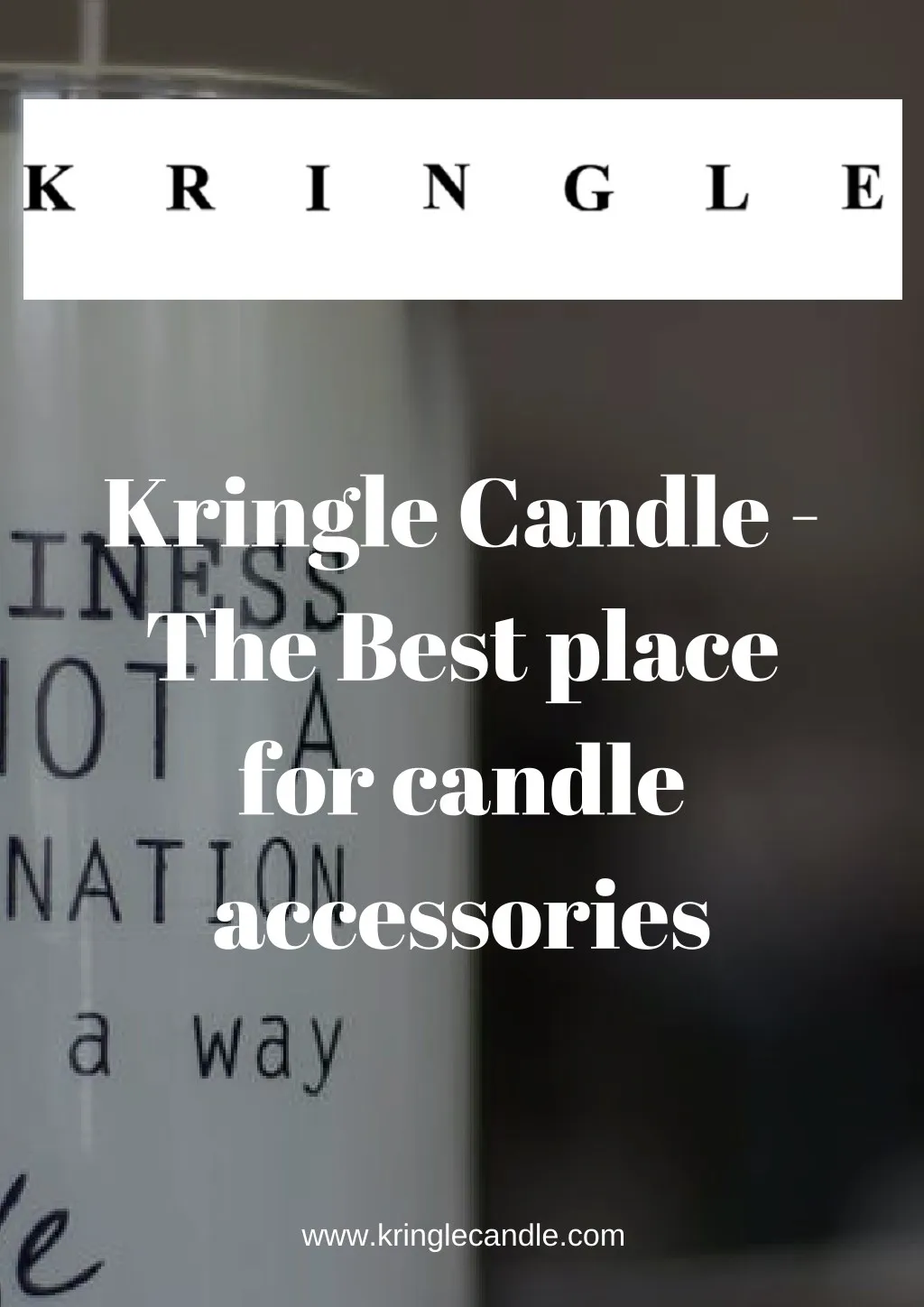 kringle candle the best place for candle n.