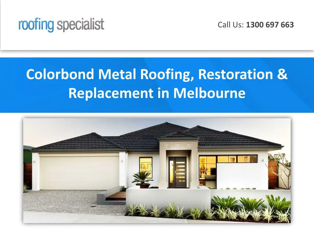 PPT - Colorbond Metal Roofing, Restoration & Replacement in Melbourne ...