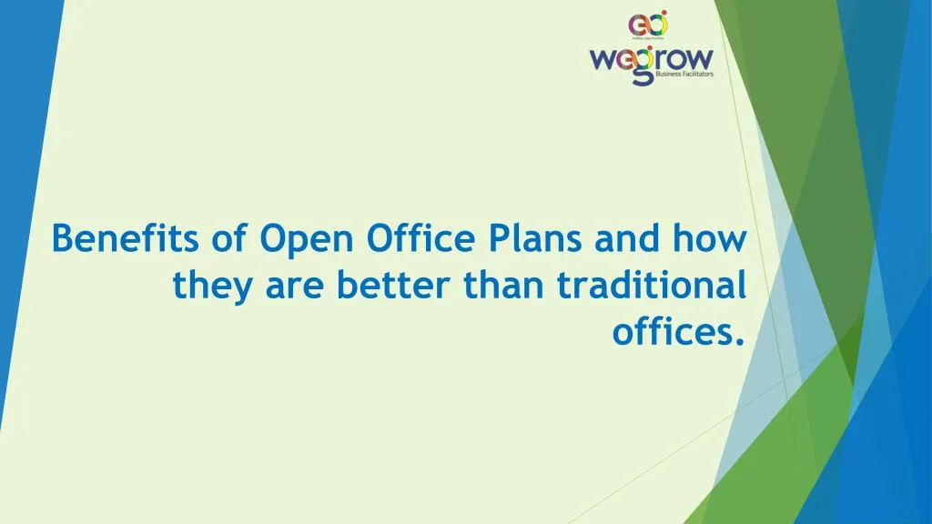 Benefits Of Open Office Plans And How They Are Better Than Traditional Offices N 