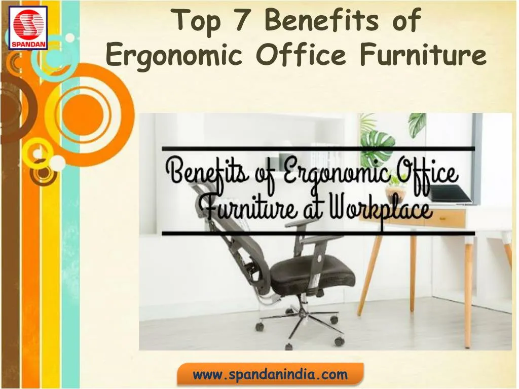 PPT - Benefits Of Ergonomic Office Furniture | Ergonomic Office Desk ...