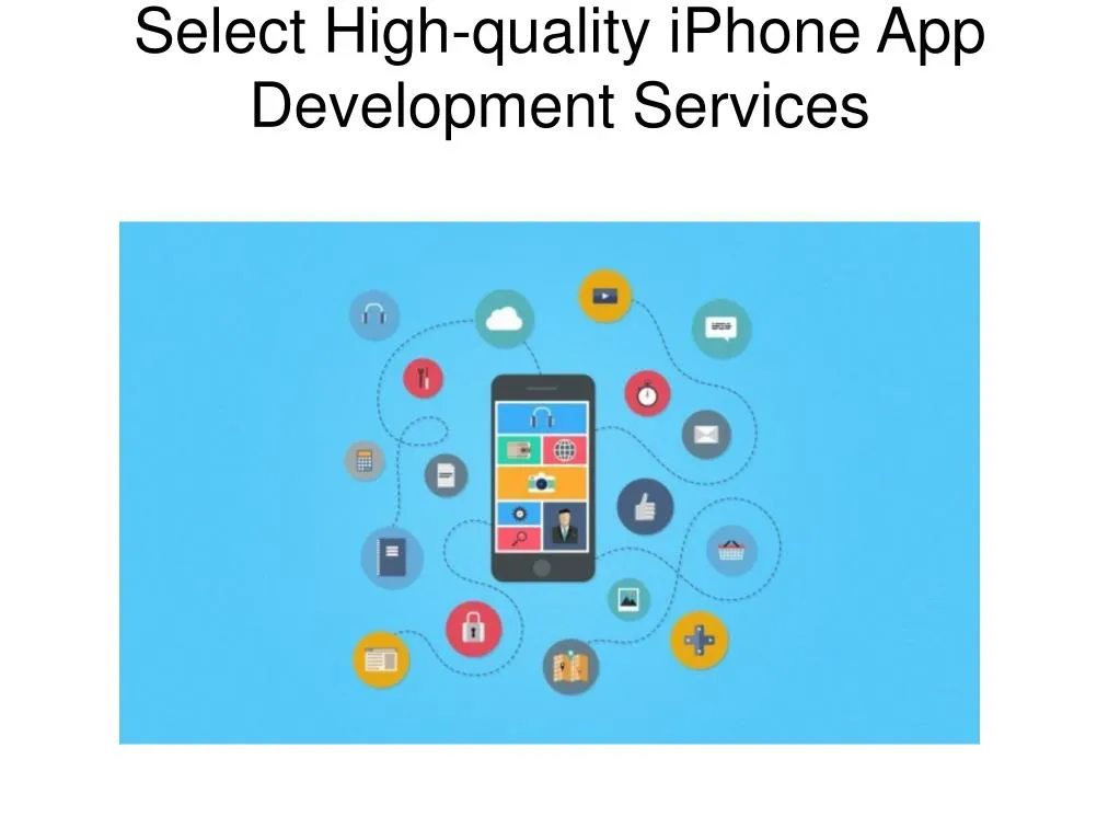 select high quality iphone app development n.