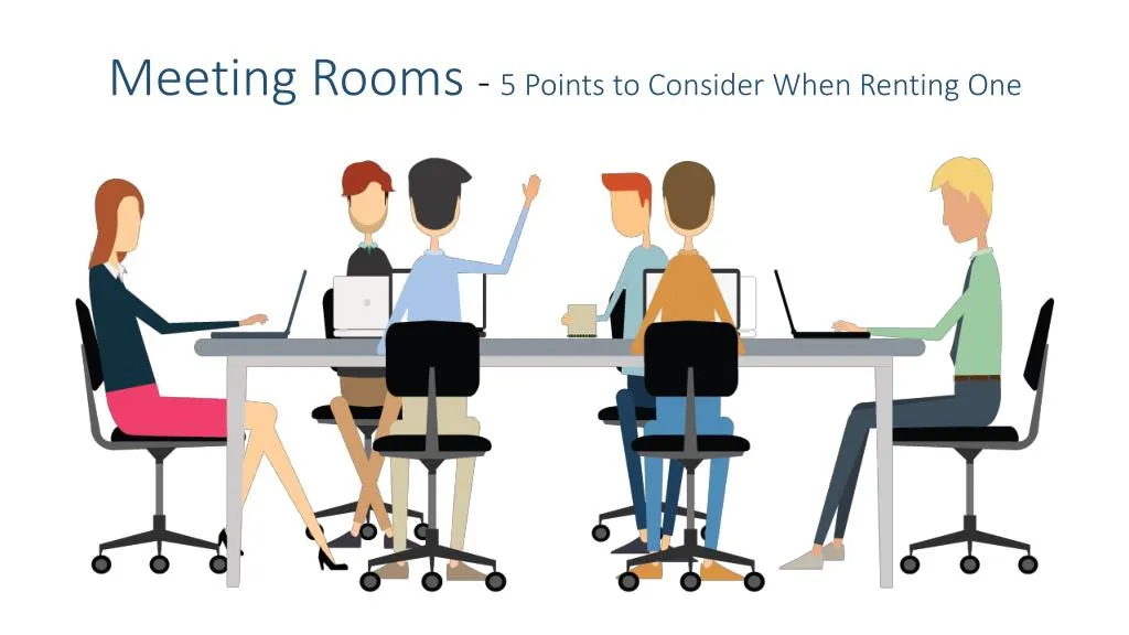 meeting rooms 5 points to consider when renting n.