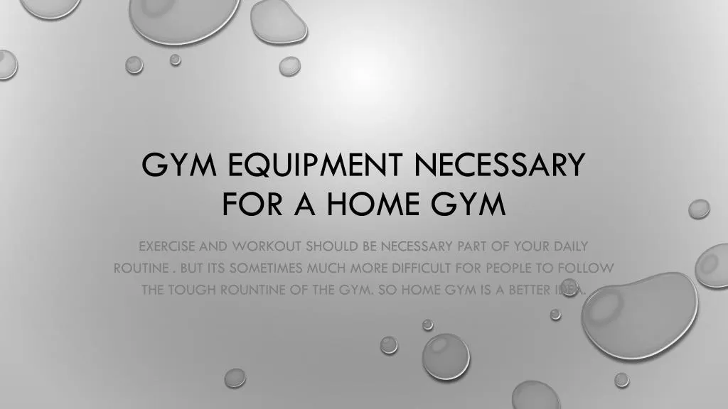 gym equipment necessary for a home gym n.