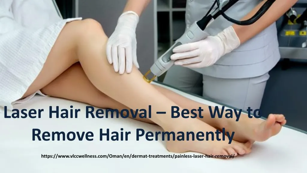 laser hair removal best way to remove hair n.