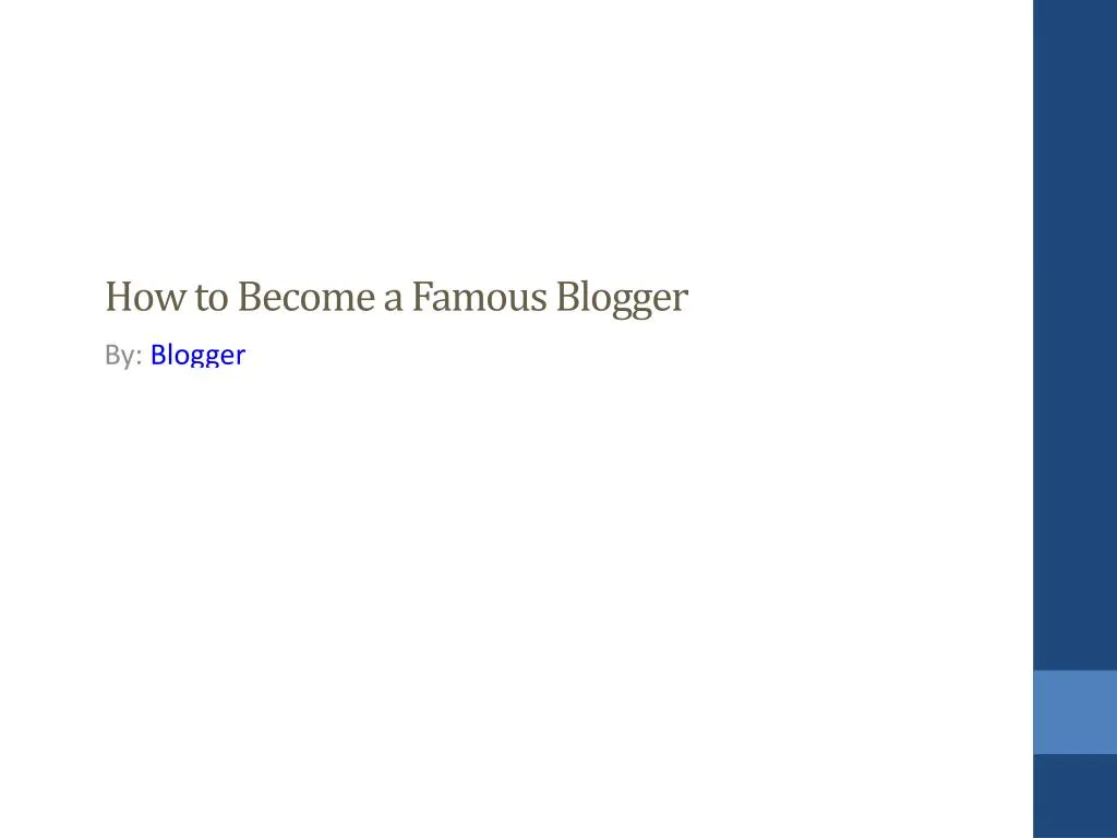 how to become a famous blogger n.