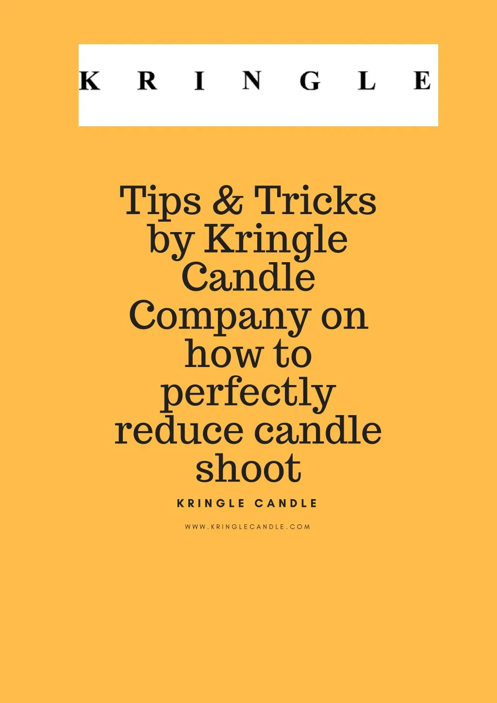 tips tricks by kringle candle company n.