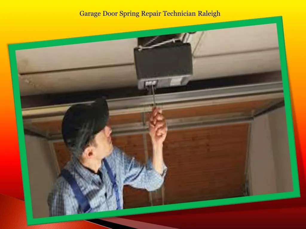 Ppt Garage Door Spring Repair Technician Raleigh