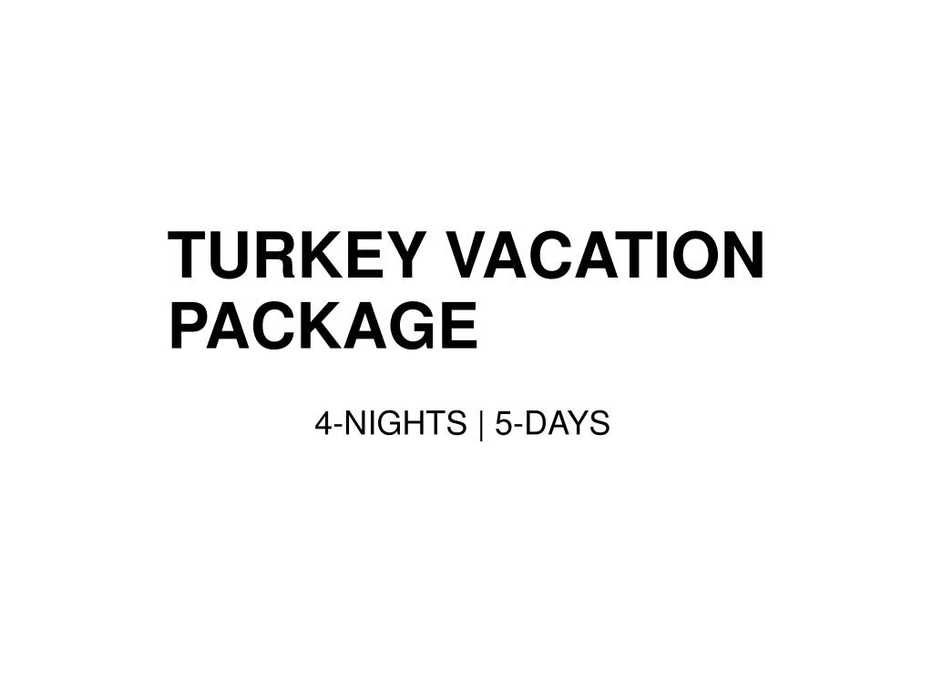 turkey vacation package n.
