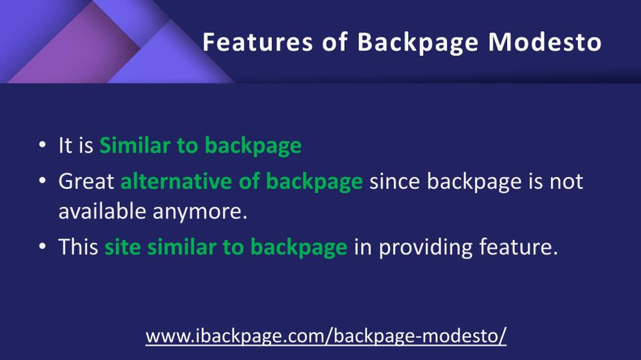 * This site similar to backpage in providing feature. * www.ibackpage.com/b...
