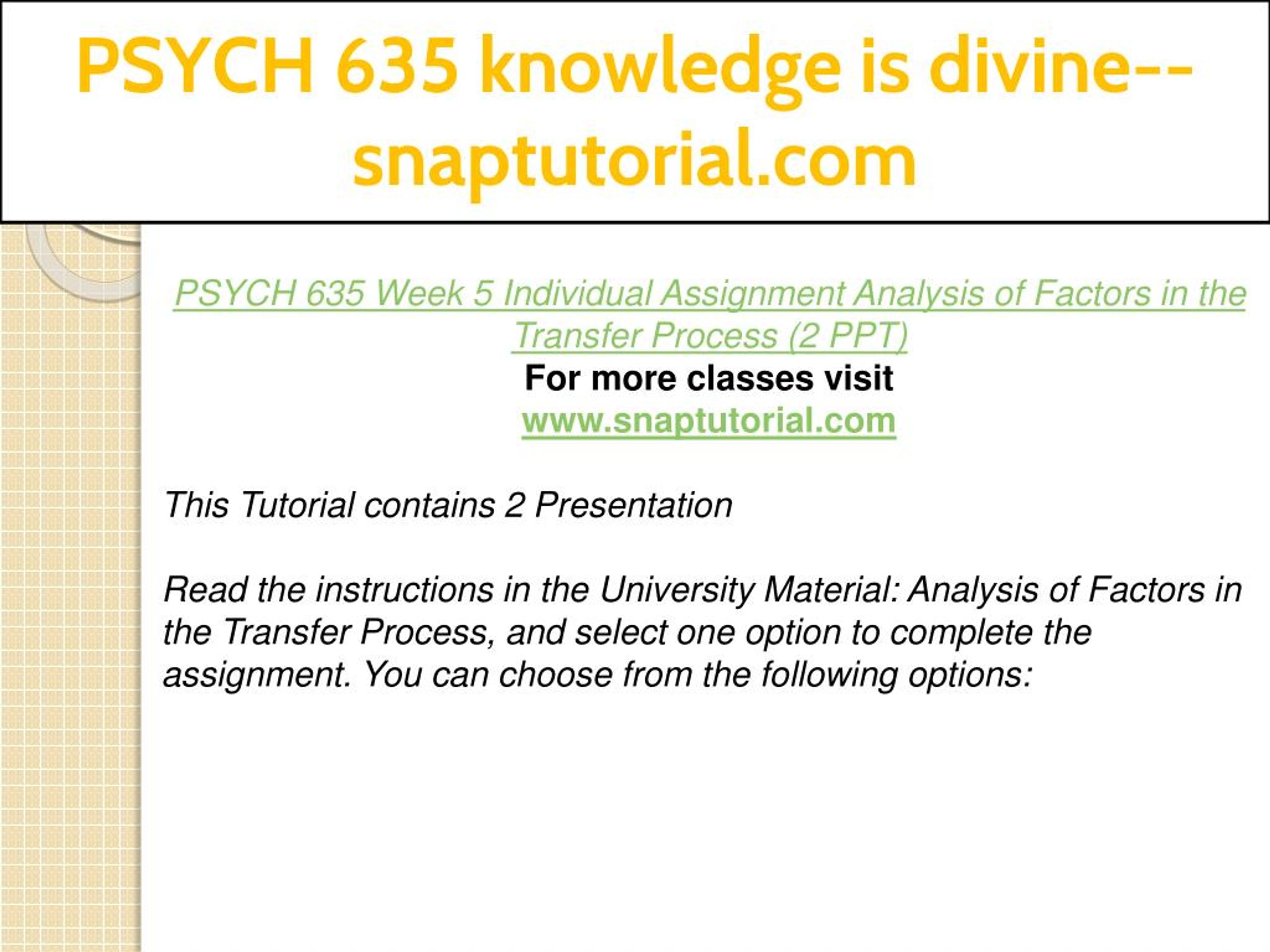 PPT - PSYCH 635 knowledge is divine--snaptutorial.com PowerPoint ...