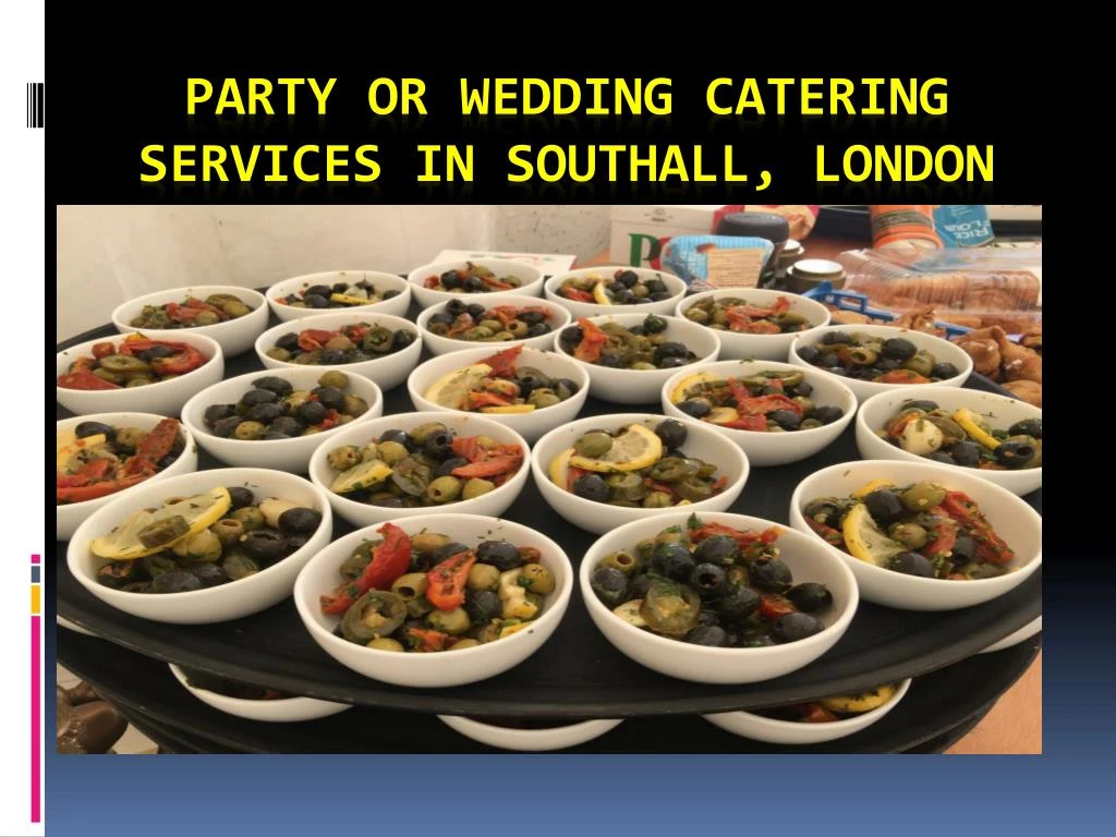 Ppt Party Or Wedding Catering Services In Southall London Uk