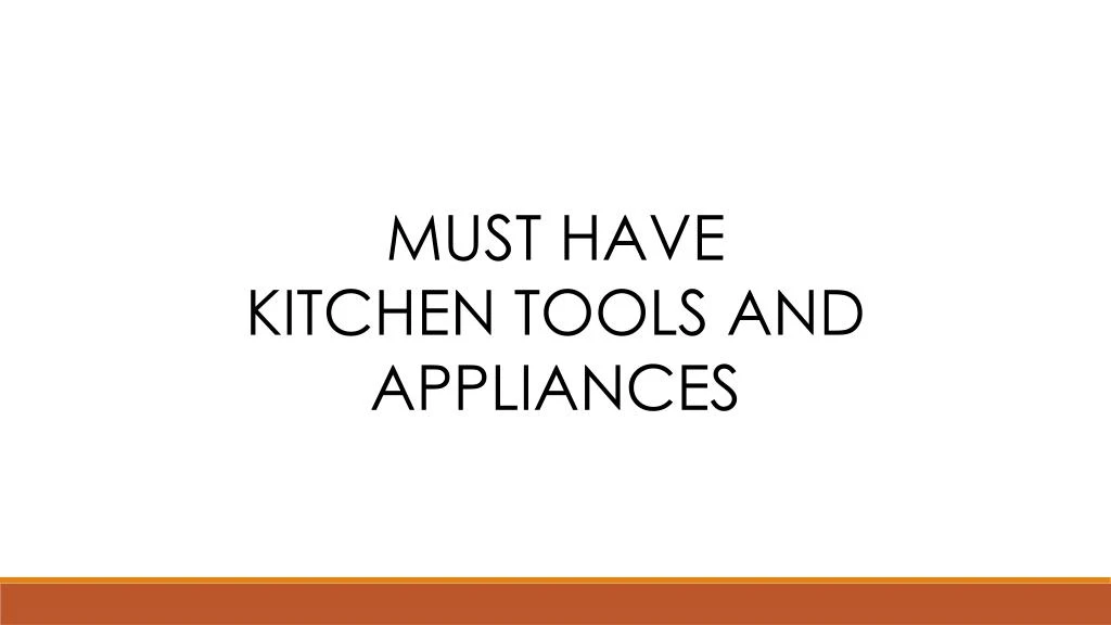 must have kitchen tools and appliances n.