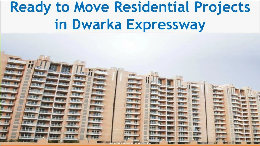 ready to move residential projects in dwarka expressway n.