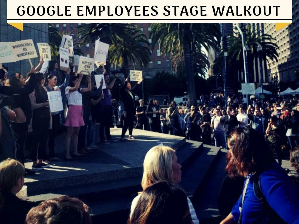 google employees stage walkout n.