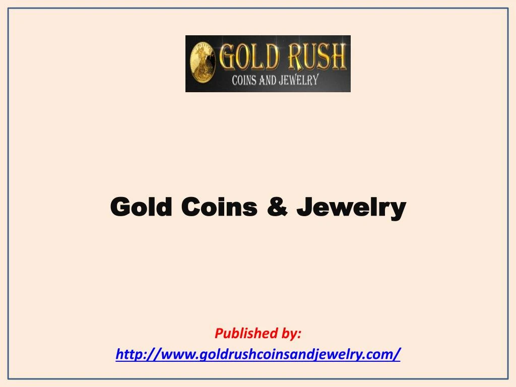 gold coins jewelry published by http www goldrushcoinsandjewelry com n.