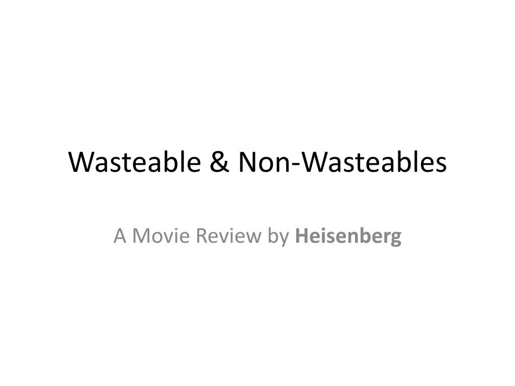 wasteable non wasteables n.