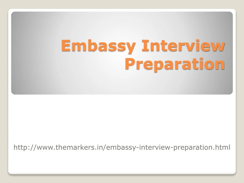 embassy interview preparation n.