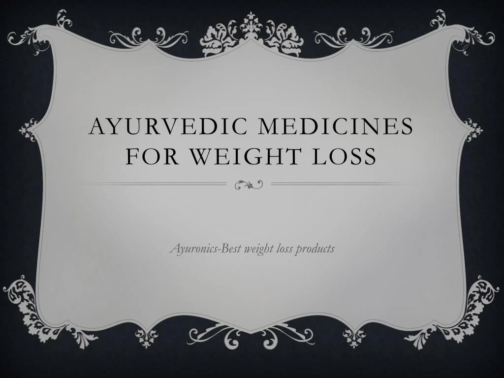 ayurvedic medicines for weight loss n.