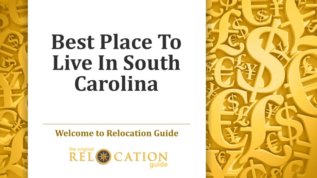 PPT - Best Place To Live In South Carolina PowerPoint Presentation