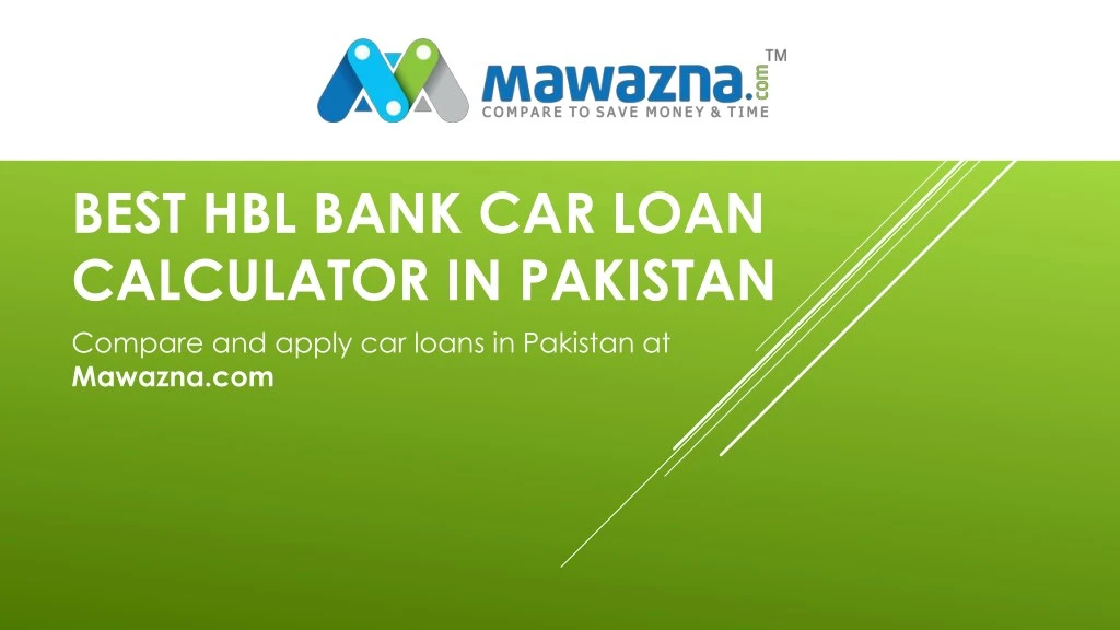 PPT HBL Car Loan Calculator PowerPoint Presentation Free Download   Best Hbl Bank Car Loan Calculator In Pakistan N 