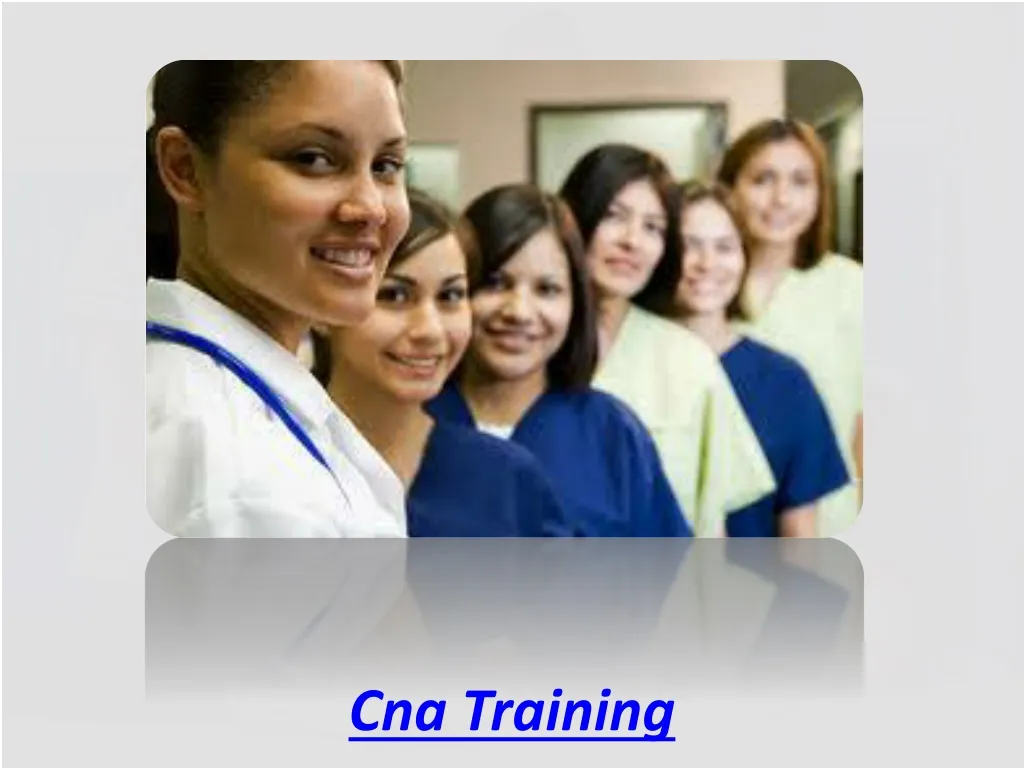 Ppt Cna Training Powerpoint Presentation Free Download Id 808985