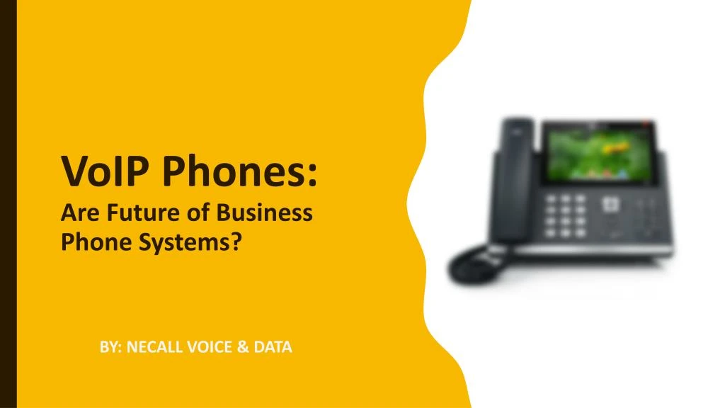 voip phones are future of business phone systems n.
