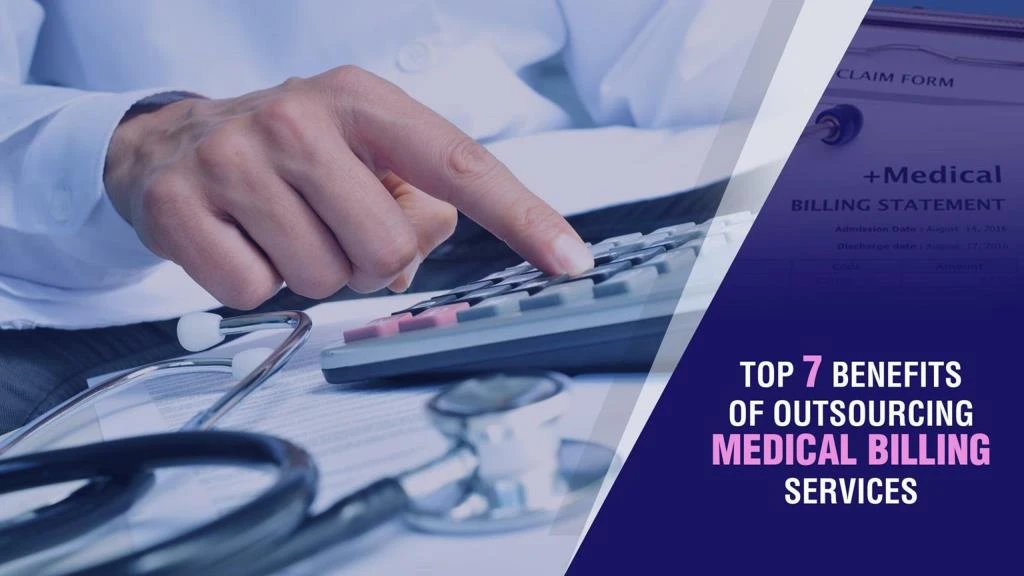 top 7 benefits of outsourcing medical billing services n.