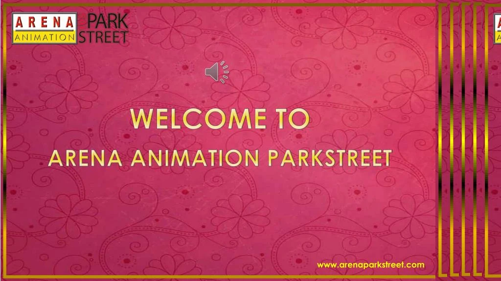 welcome to arena animation parkstreet n.