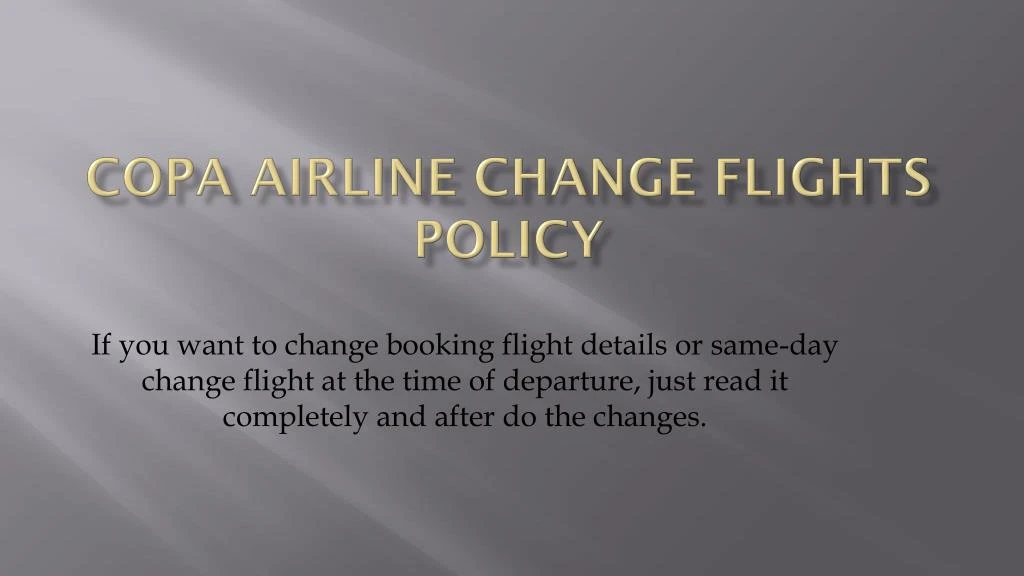 copa airline change flights policy n.