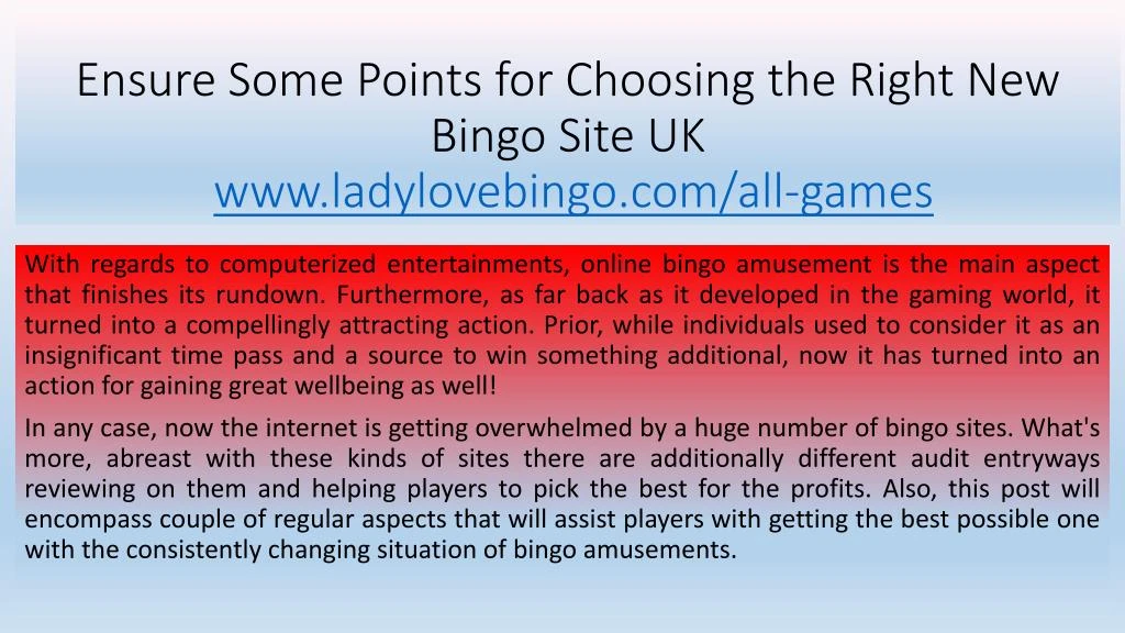 ensure some points for choosing the right new bingo site uk www ladylovebingo com all games n.