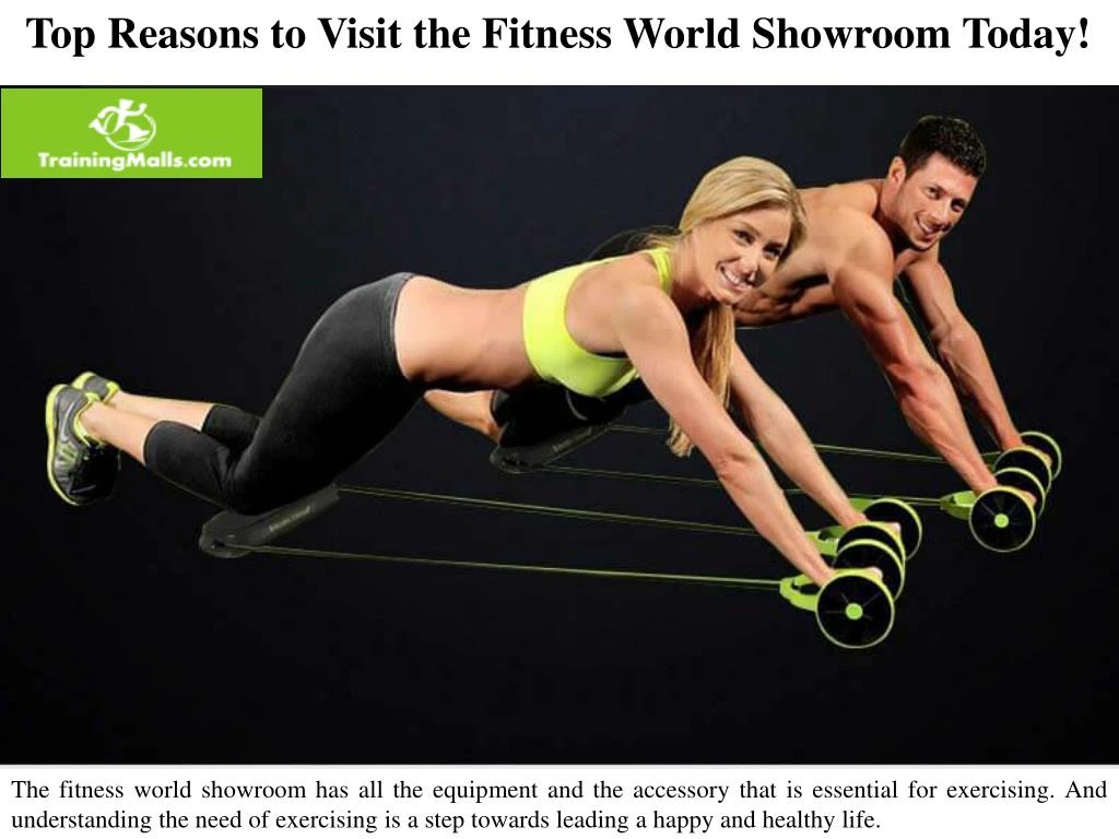 top reasons to visit the fitness world showroom n.