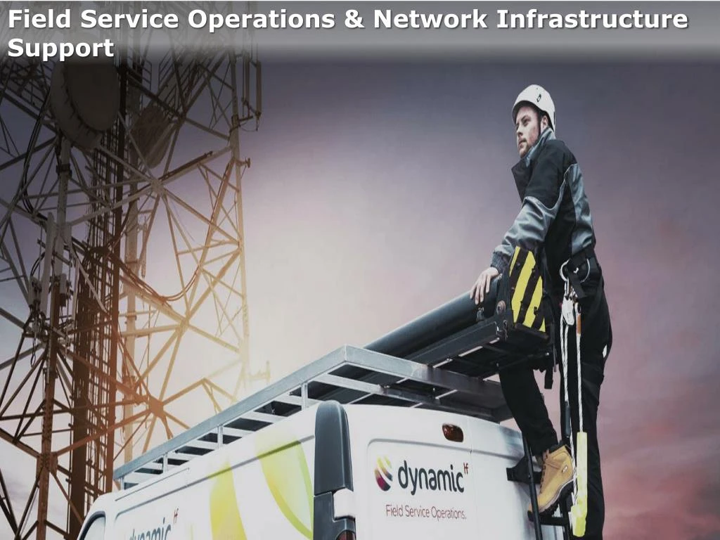 field service operations network infrastructure n.
