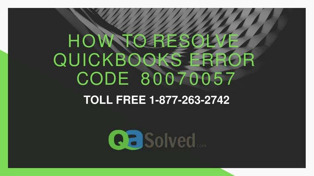 how to resolve quickbooks error code 80070057 n.