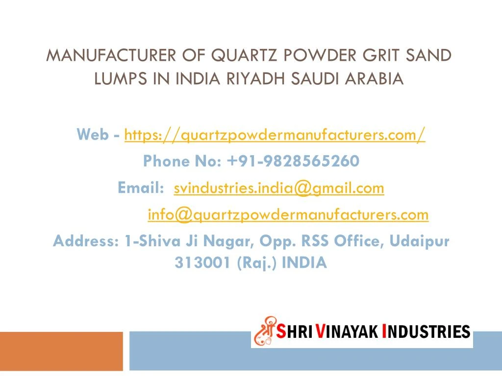 manufacturer of quartz powder grit sand lumps in india riyadh saudi arabia n.