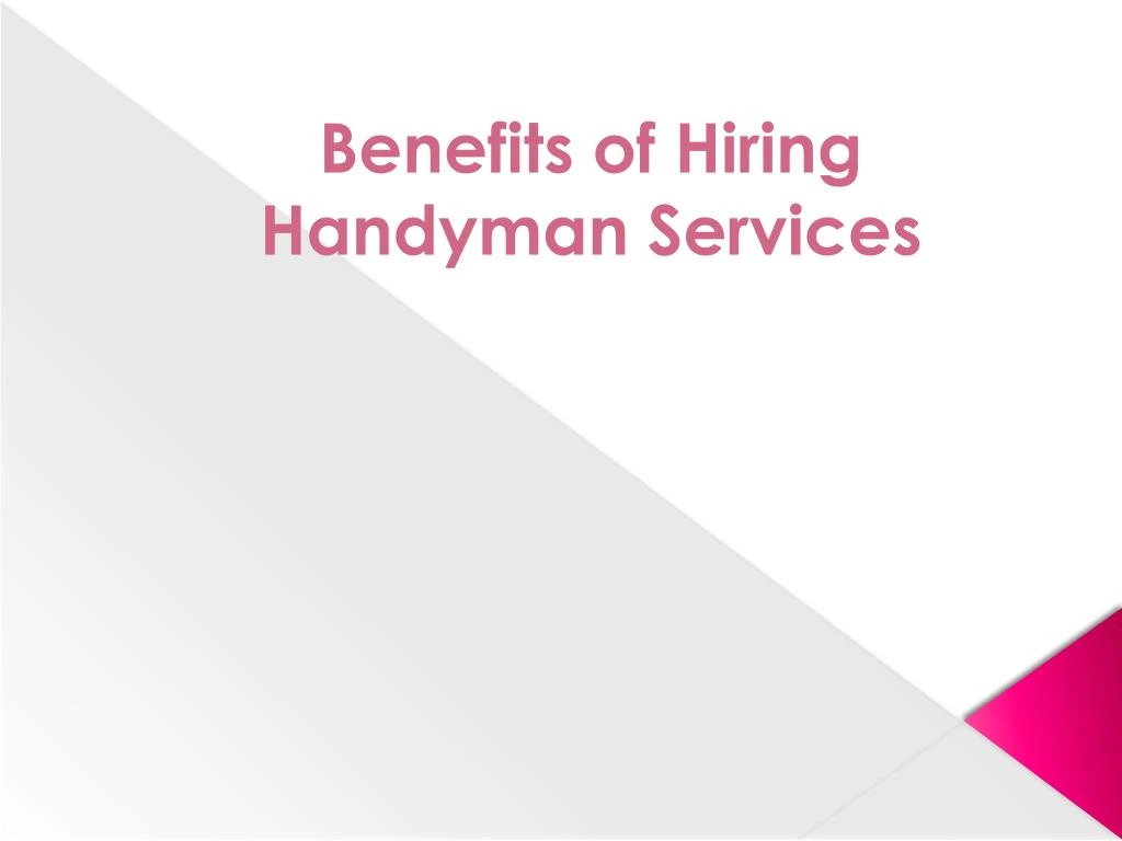 benefits of hiring handyman services n.