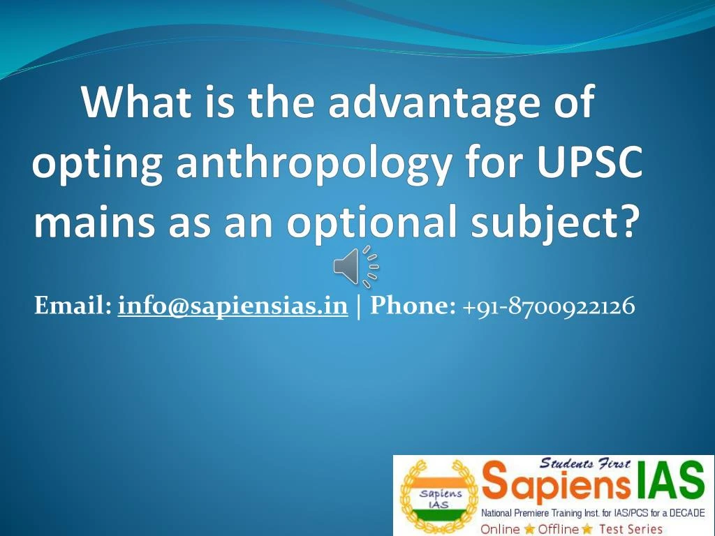 what is the advantage of opting anthropology for upsc mains as an optional subject n.