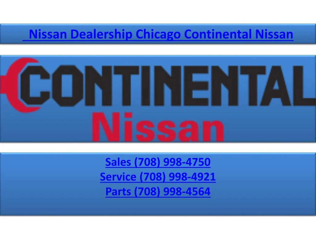 nissan dealership chicago continental nissan n.