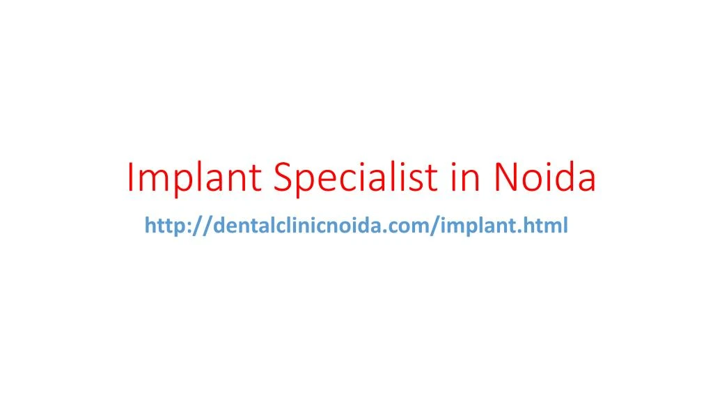 implant specialist in noida n.