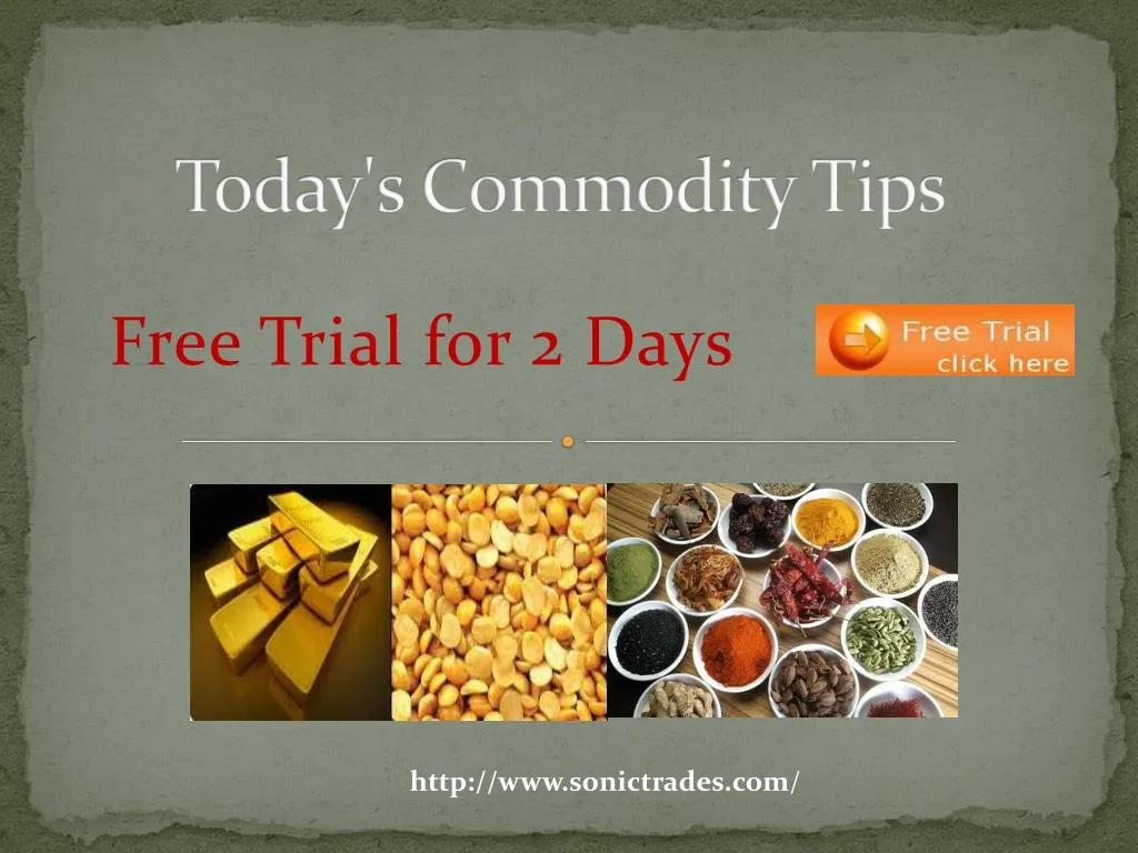 today s commodity tips n.