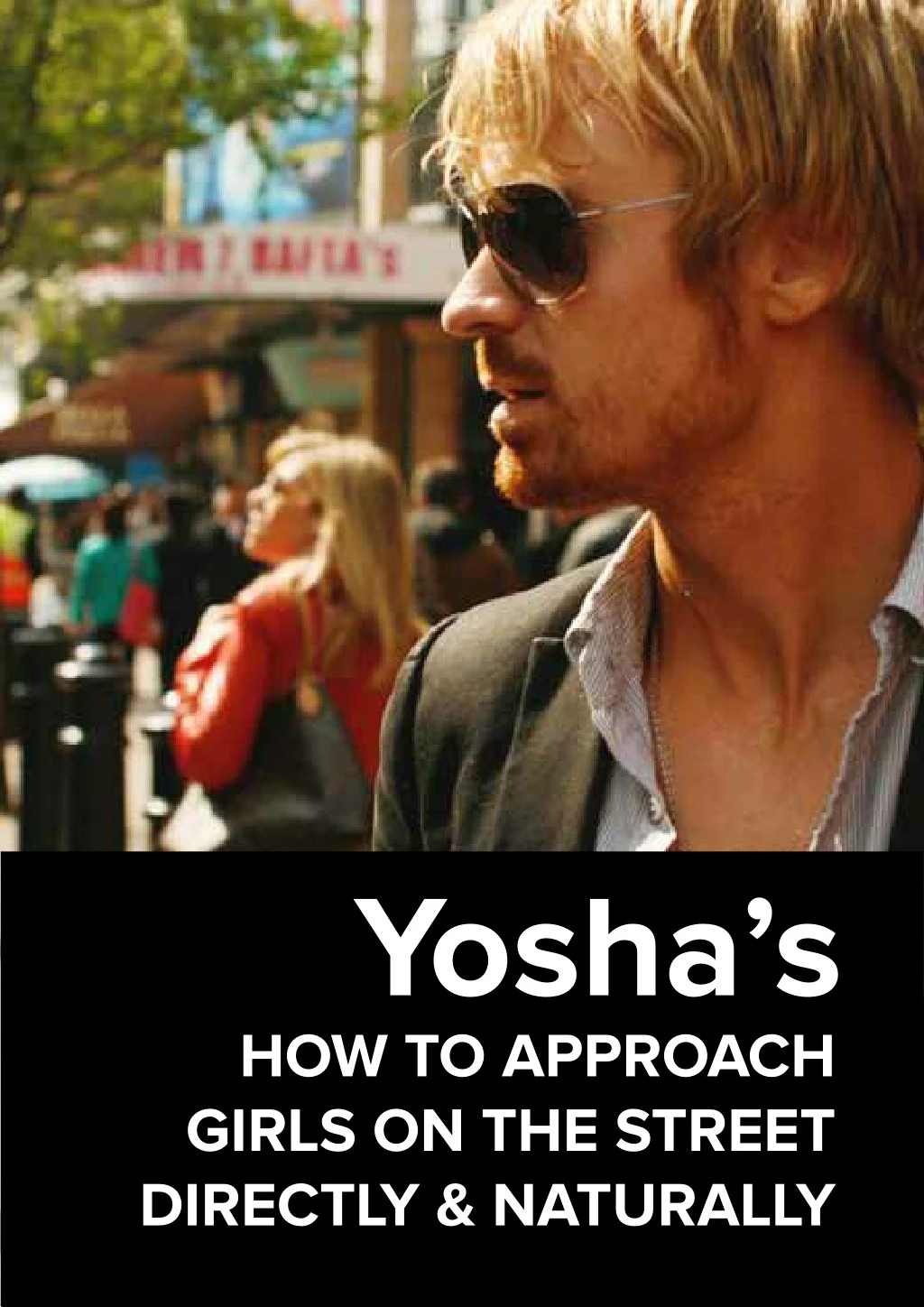yosha how to approach girls on the street n.