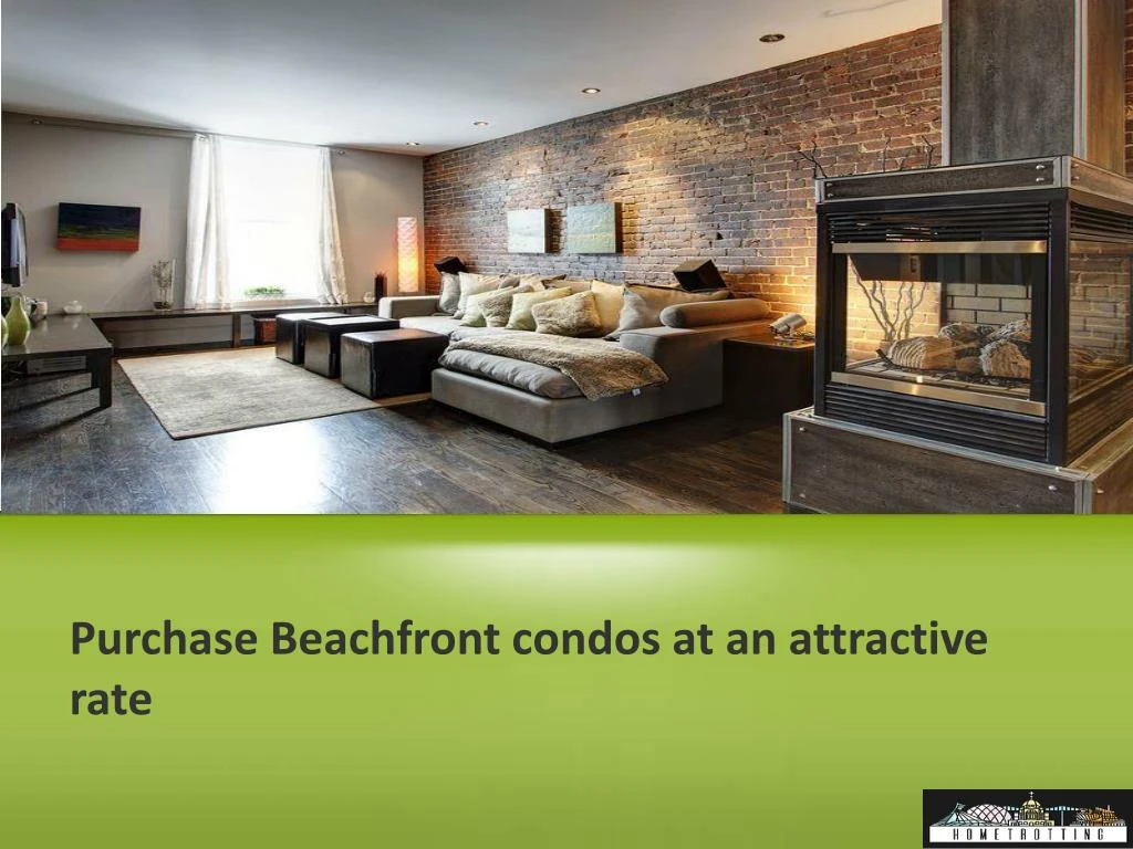 purchase beachfront condos at an attractive rate n.